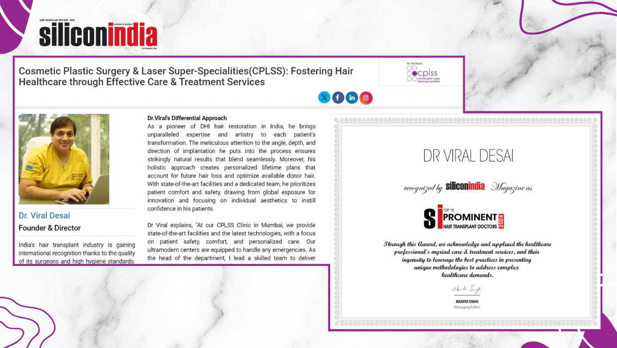 Cosmetic Plastic Surgery & Laser Super-Specialities(CPLSS): Fostering Hair Healthcare through Effective Care & Treatment Services