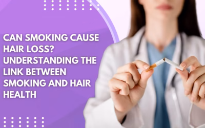Can Smoking Cause Hair Loss? Understanding the Link Between Smoking and Hair Health